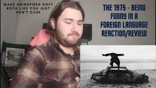 The 1975 - Being Funny in a Foreign Language REACTION/REVIEW