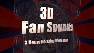 3D Fan Sound 3 Hour Relaxing Fan Surround Sound White Noise