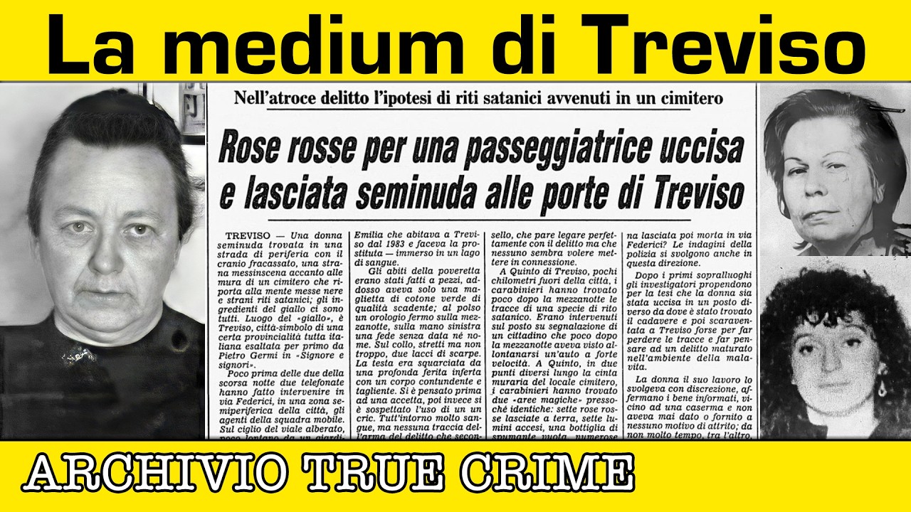 La Medium di Treviso | ARCHIVIO TRUE CRIME