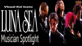 LUNA SEA - Musician Spotlight
