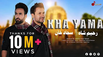 Kha Yama خه یمه | Sajjad Khan | Rahim Shah | OFFICIAL MUSIC VIDEO | Pashto Music