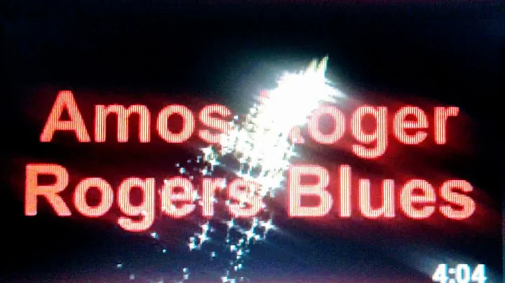 Amos Roger "Rogers Blues"