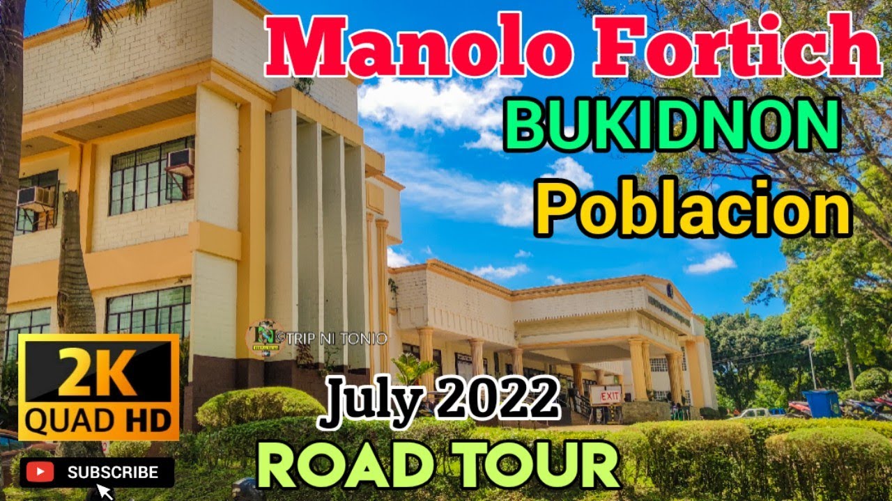 Road Tour: Poblacion of Manolo Fortich, BUKIDNON | Road to Cityhood | 1st Class Municipality | 2022