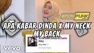 DJ APA KABAR KANDA X MY NECK MY BACK SOUND Kiky RMX BFUNK VIRAL TIKTOK