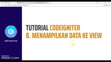Tutorial Codeigniter 8 Menampilkan Data Ke view