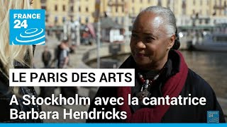 Le Paris des Arts à Stockholm avec Barbara Hendricks! • FRANCE 24