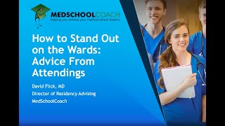 How to Stand Out on the Wards: Advice From Attendings