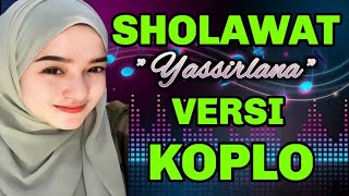 SHOLAWAT MERDU, SHOLAWAT YASIRLANA MERDU ~Sholawat Membawa Berkah ~Versi Koplo 2025