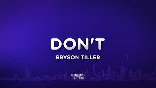 Bryson Tiller - Don't (Lyrics)