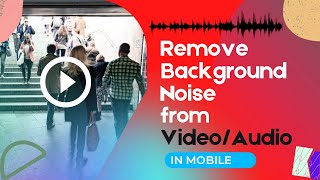 Remove Noise from Video | Remove Noise from Audio | Android Tips and Tricks | Xpedians screenshot 4