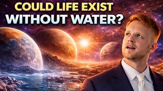 Could Life Exist Without Water? The Science of Alien Biochemistry