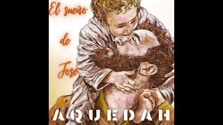 AQUEDAH - El sueño de José (2021, año de San José)