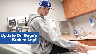 Update On Gage&#39;s Broken Leg!!