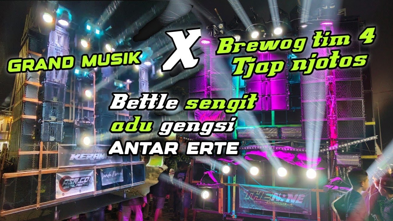bettle sengit Part1 saling ngegas volume losdol‼️Grand musik vs Brewog tim 4 tjap njotos