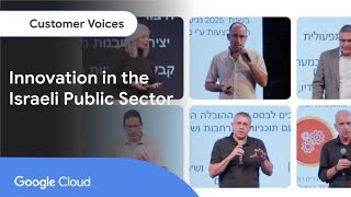 How Israeli Public Sector organizations are using Google Cloud to transform public services