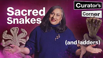Why Snakes in Snakes and Ladders? The Sacred Snakes of Ancient India | Curator's Corner S10 Ep2