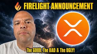 Firelight Announcement: The Good, The Bad & The UGLY!