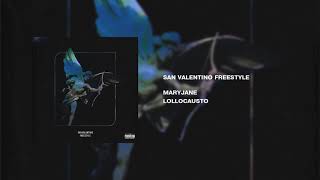 San Valentino  Freestyle   MaryJane feat  Lollocausto