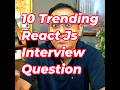 React JS Advanced Interview Questions — Quick Guide for Freshers &amp; Experienced