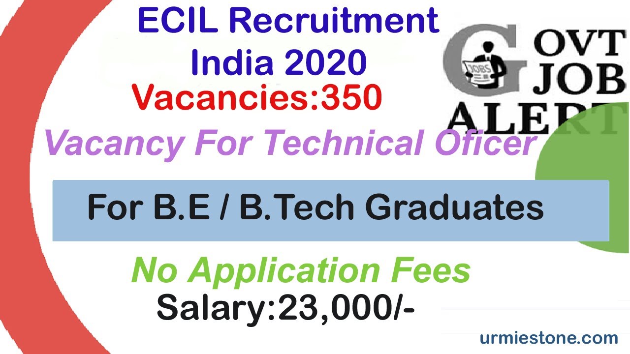 ECIL Recruitment 2020,Technical Officer,   Government Jobs 2020/B.Tech Jobs