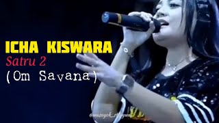 Story Wa Dangdut Koplo | Icha Kiswara - Satru 2 (OM . Savana)