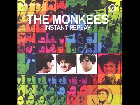 The Monkees — THE MONKEES INSTANT REPLAY FULL STEREO ALBUM WITH BONUS TRACK 1969 13. You And I (New Stereo Mix)