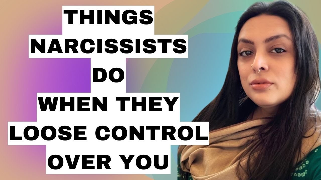 Things Narcissists do when they loose control over you - YouTube