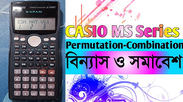 How to find any permutation and combination ,factorial value with casio fx-100MS fx-991ES calculator