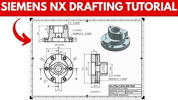 Siemens NX Drafting Tutorial: Complete 2D Engineering Drawing for Beginners (Step-By-Step)