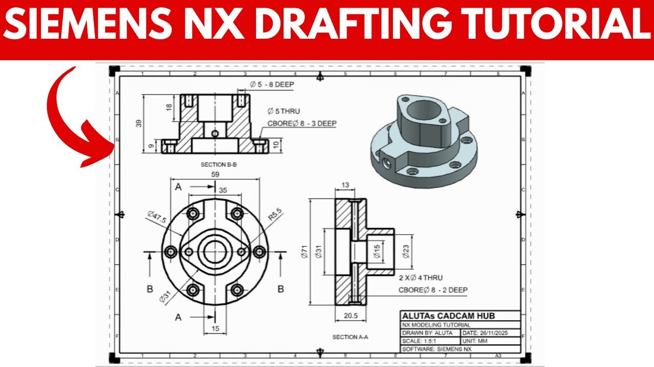 Siemens NX Drafting Tutorial: Complete 2D Engineering Drawing for Beginners (Step-By-Step)