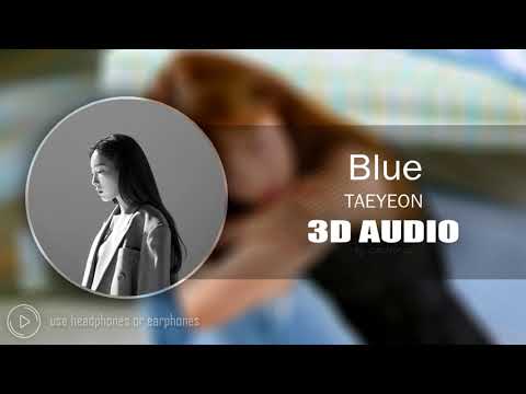 [3D AUDIO] Blue - Taeyeon