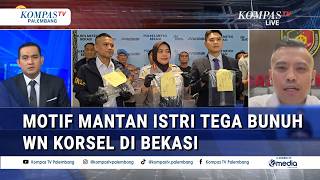 Heartbroken By Unsupplied Family Exwife Masterminds Murder Of South Korean Citizen In Bekasi