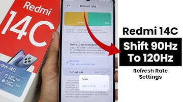 How to Shift 90Hz to 120Hz In Redmi 14C | Refresh Rate Settings