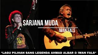 Lagu Pilihan Sang Legenda Ahmad Albar & Iwan Fals
