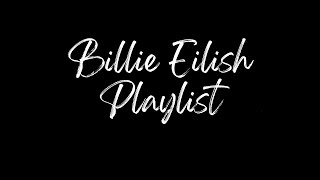 Billie Eilish Sleep Playlist ~ Black Screen | Sleeping