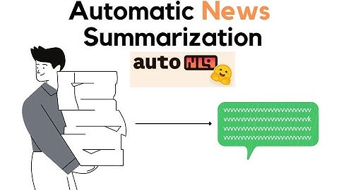 HuggingFace Transformer AutoML - Easy News Summarization using Google Pegasus model.