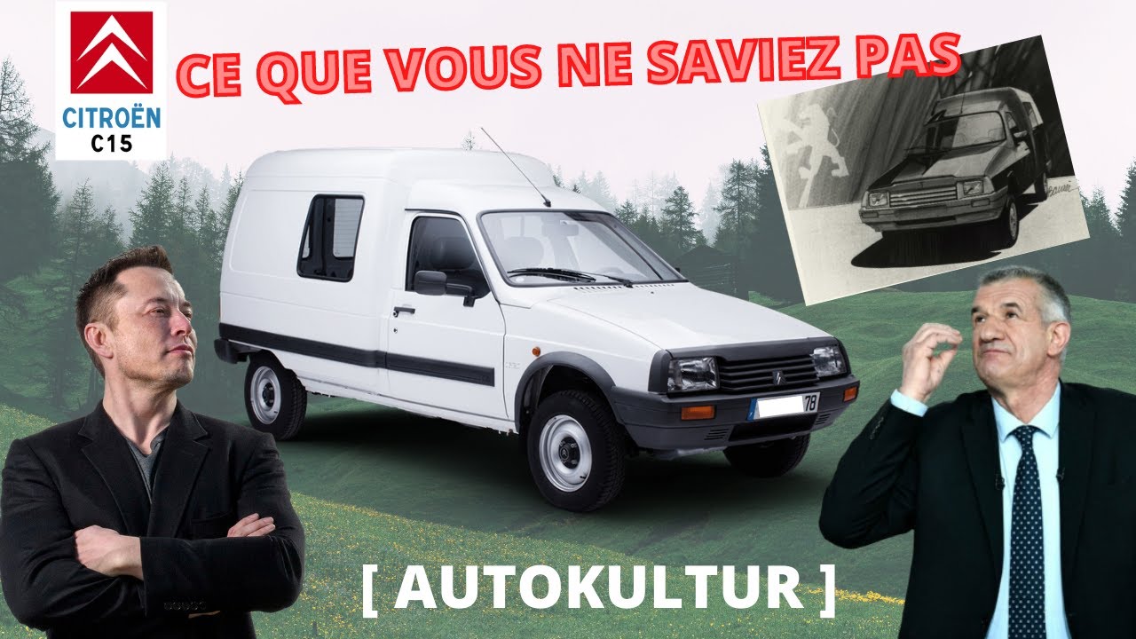 CITROËN C15 : Soyez VISIONNAIRE et ACHETEZ-EN UN ! [AUTOKULTUR] 