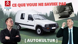 CITROËN C15 : Soyez VISIONNAIRE et ACHETEZ-EN UN ! [AUTOKULTUR]