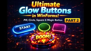 I Turned Boring WinForms Buttons Into This… Ultimate Glow Buttons (Part 2)