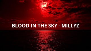 Blood in the Sky - Millyz ft. Dave East & Annalise Azadian (Legendado) Português [BR]