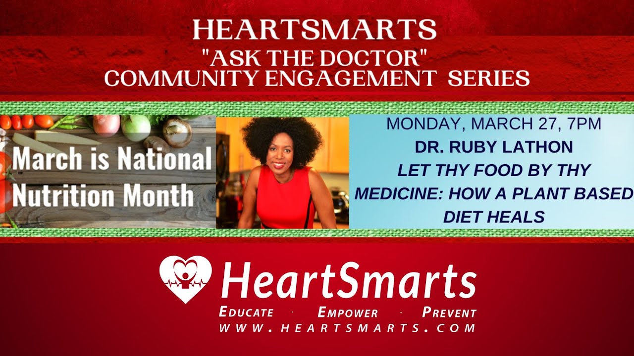 HeartSmarts Presents Healing Cancer through a Plant Based Diet with Dr. Naa-Solo Tettey & Dr. Ruby
