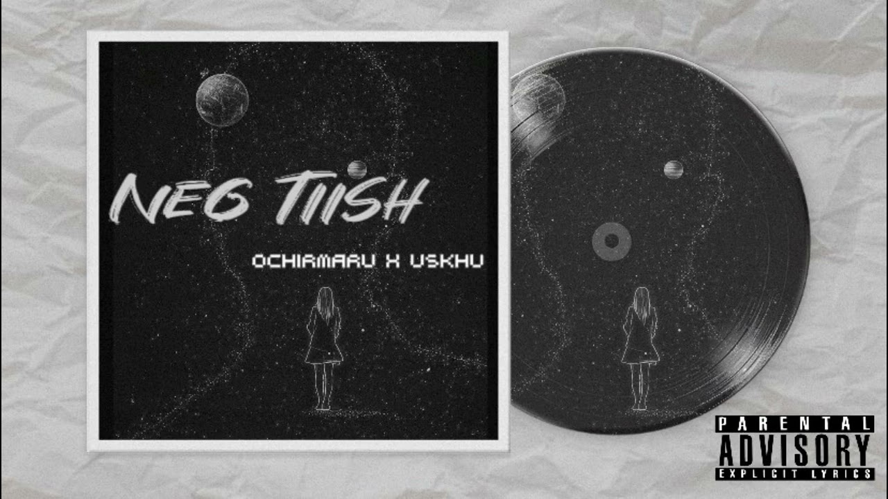 Ochirmaru x Uskhushy - Neg Tiish