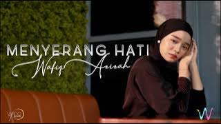 Wafiq Azizah - Menyerang Hati