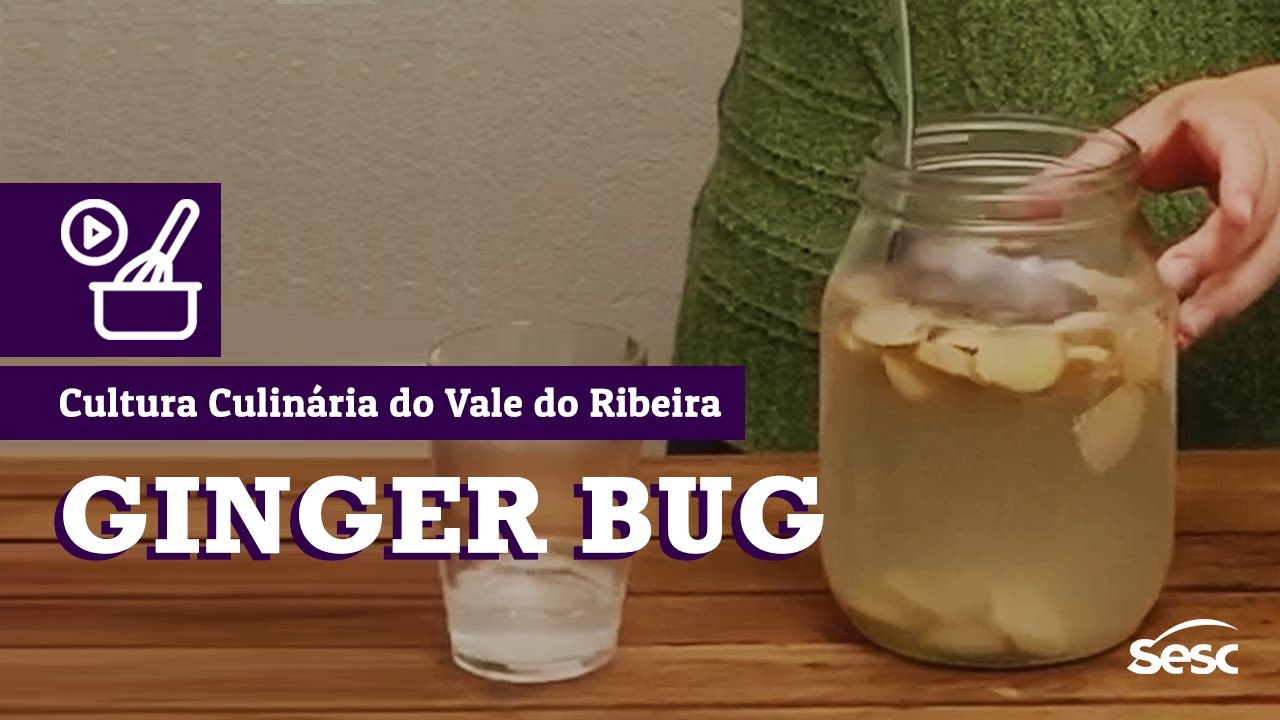 Ginger bug | #CulturaCulináriaDoValeDoRibeira
