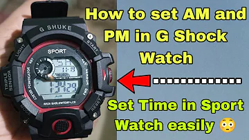 How to Set Am and PM in G Shock Sport Watch | Change 24 Hour to 12 Hour Clock in G Shock Watch