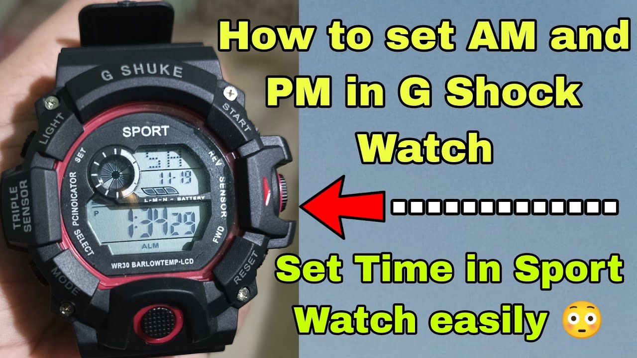 How To Set Am And PM In G Shock Sport Watch Change 24 Hour To 12 Hour How To Set Am And PM In G Shock Sport Watch Change 24 Hour To 12 Hour