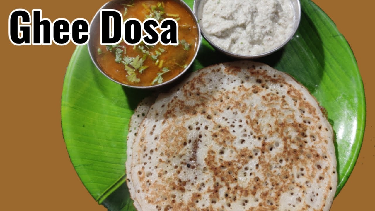 Ghee dosa Thuppa dosa recipe Ney dosa YouTube