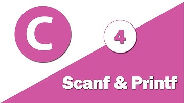 4- ( Learn C Language ) Scanf & Printf In C