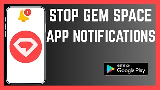 How To Stop Gem Space App Pop Up Notifications screenshot 1