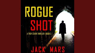 Famous Chapter 46 - Rogue Shot (A Troy Stark Thriller—Book #5) Net Worth